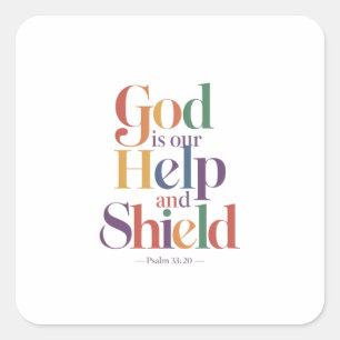 God's Support and Defence: Lord's Help and Shield Square Sticker