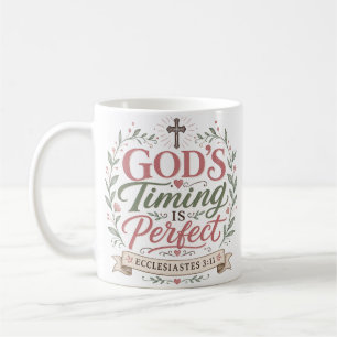 God's Timing Is Perfect Christian Faith Quote Coffee Mug