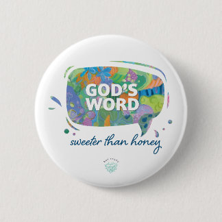 God's Word, Sweeter than Honey 6 Cm Round Badge