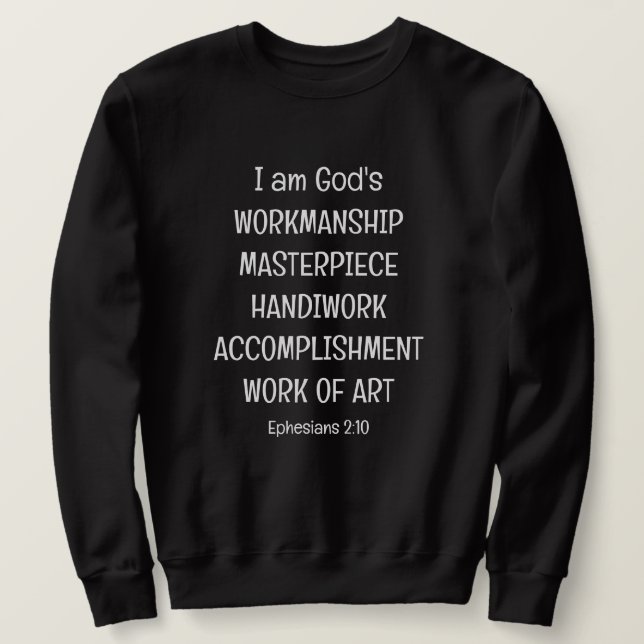 GOD'S WORKMANSHIP MASTERPIECE Christian Sweatshirt (Design Front)