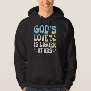 Godu2019s Love is Bigger at VBS Vacation Bible Sch Hoodie