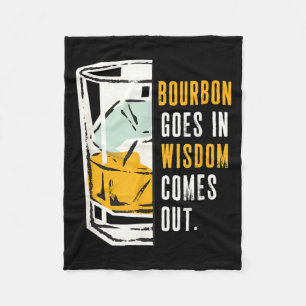 Goes In Wisdom Comes Out Funny Lover Design Fleece Blanket