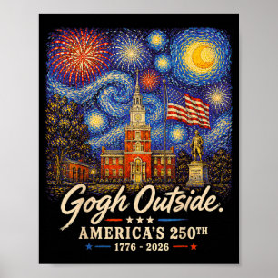Gogh Outside 250th Anniversary 1776 2026 Paint The Poster