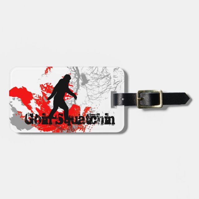 Goin squatchin luggage tag (Front Horizontal)
