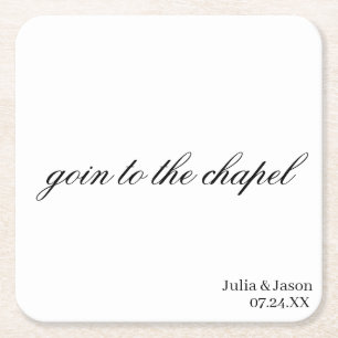 Goin to the Chapel Simple Modern Custom Wedding Square Paper Coaster