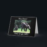 GOING APE "HAPPY 50th BIRTHDAY SISTER" CARD<br><div class="desc">This silly ape is here to say HAPPY 50th BIRTHDAY TO YOUR **SISTER**  in a very funny way. thank you for stopping by one of my eight stores!!!</div>