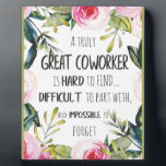 Going Away gift for coworker Leaving Gift Goodbye Plaque<br><div class="desc">Going Away gift for coworker Leaving Gift Goodbye gift - great quote - art prints on various materials. A great gift idea to brighten up your home. Also buy this artwork on phone cases, apparel, mugs, pillows and more. Poster and Art Print on clothing and for your wall – various...</div>