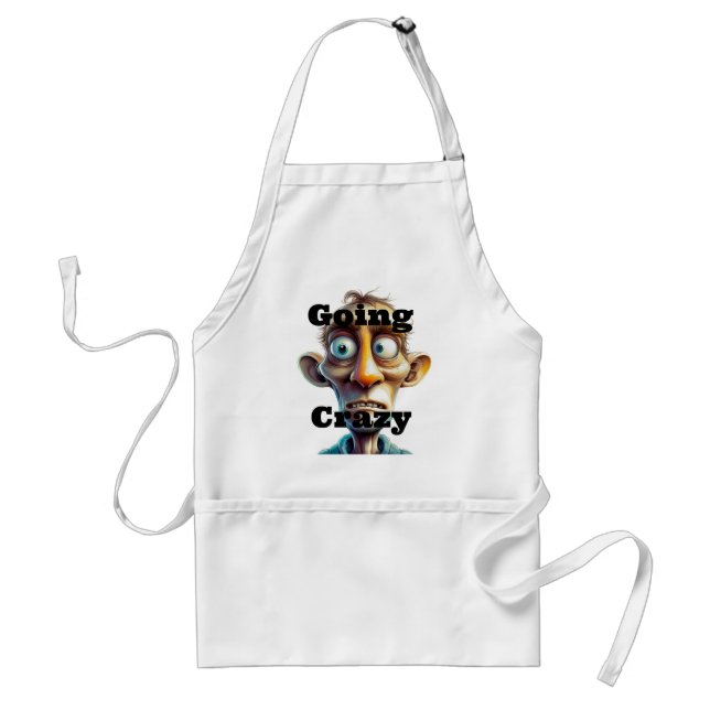 Going Crazy Apron (Front)