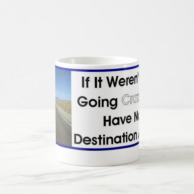 Going Crazy Coffee Mug (Center)