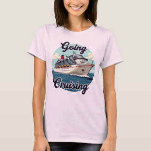 Going Cruising Ocean Cruise Tee