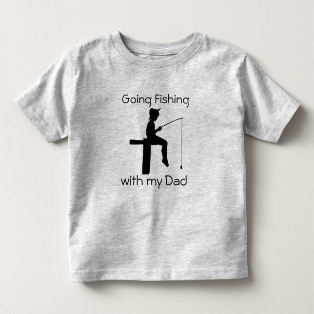 Going Fishing with Dad Boys  Shirt (Front)