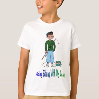Going Fishing With Daddy T-Shirt