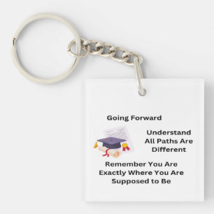 Going Forward Graduate on a Key Ring