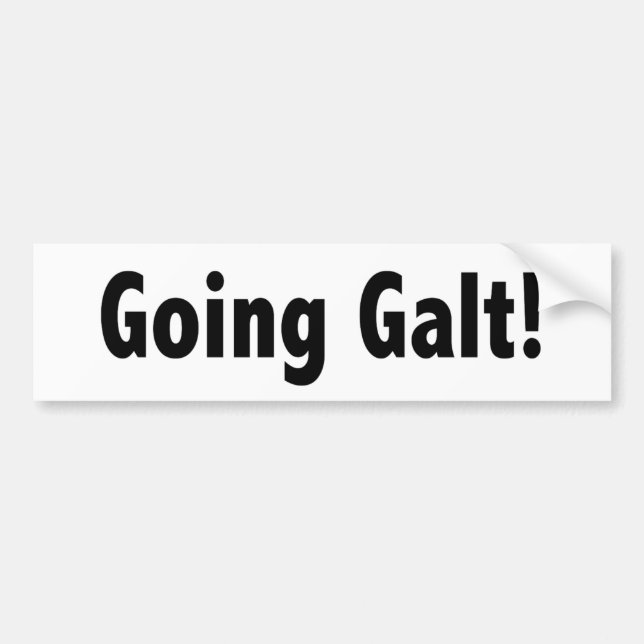 Going Galt Bumper Sticker (Front)