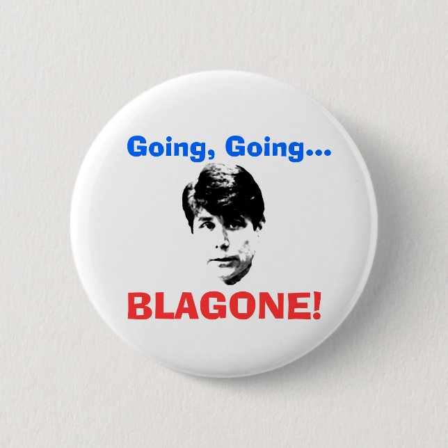 Going, Going, BLAGONE! 6 Cm Round Badge (Front)