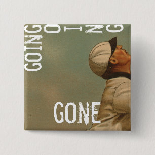 Going Going Gone 15 Cm Square Badge