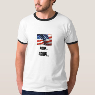GOING..., GOING... T-Shirt