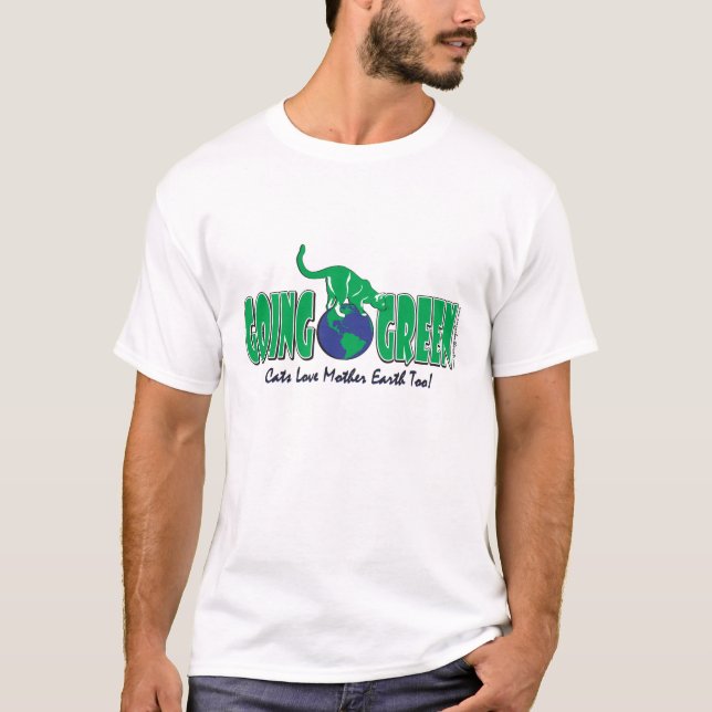 Going Green Earth Day T-Shirt (Front)