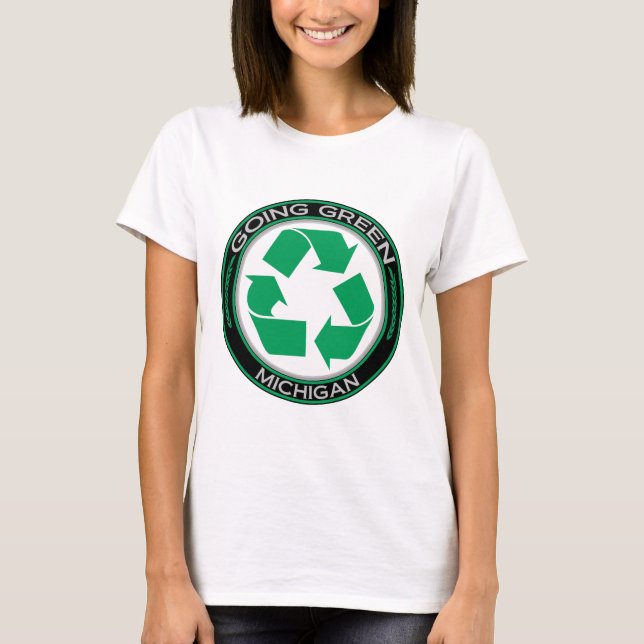Going Green Recycle Michigan T-Shirt (Front)
