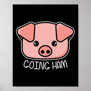 Going Ham - Funny Gamer And Bbq Chef Pig Gift Poster
