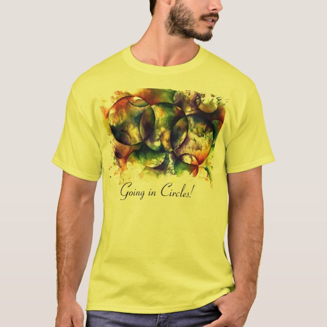 Going In Circles! T-Shirt (Front)