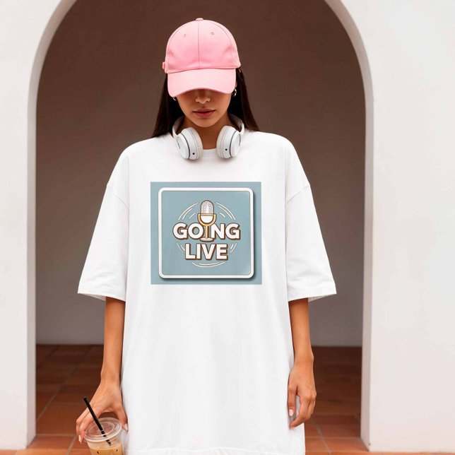 Going Live - Content Creator T-Shirt (Creator Uploaded)