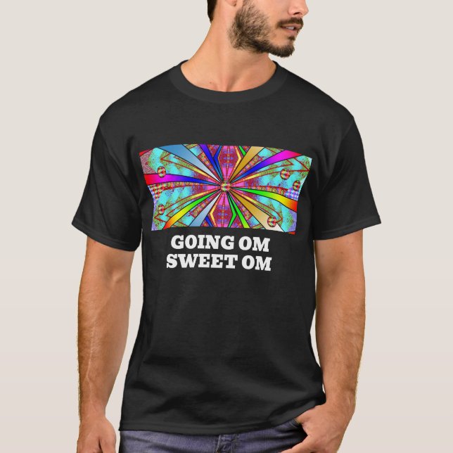 GOING OM SWEET OM T-Shirt (Front)