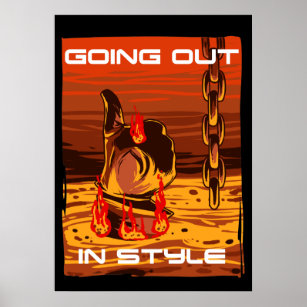 Going Out In Style - Terminator Thumbs Up Poster