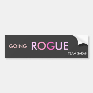 GOING ROGUE  TEAM SARAH BUMPER STICKER