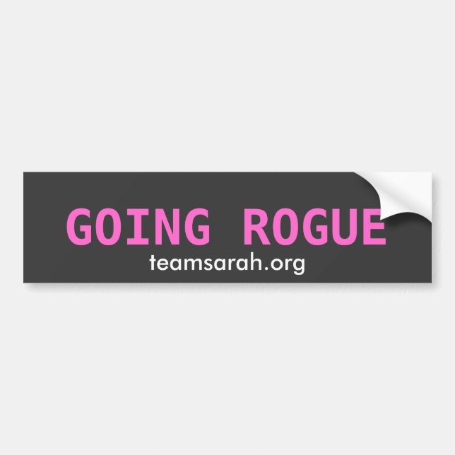 GOING ROGUE  TEAMSARAH.ORG BUMPER STICKER (Front)