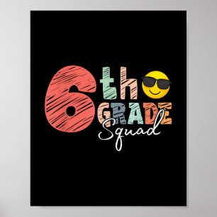 Going To 6th Grade Squad Funny Teacher 6th Grade B Poster