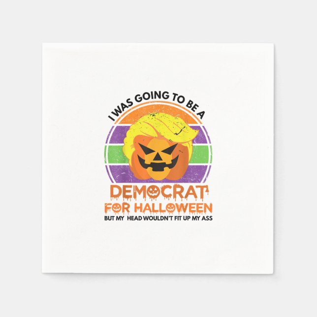 Going To A Democrat For Halloween Funny Trumpkin Napkin (Front)