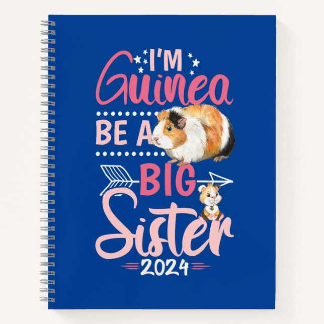 Going to Be a Big Sister 2024 - Guinea Pig Pun Notebook (Front)