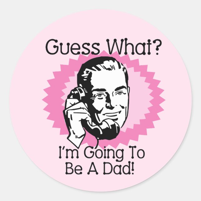 Going To Be a Dad Pink Classic Round Sticker (Front)