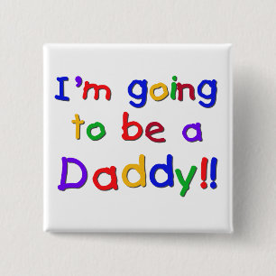 Going to be a Dad-Primary Colours 15 Cm Square Badge