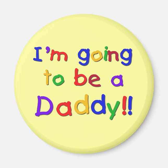 Going to be a Dad-Primary Colours Magnet (Front)