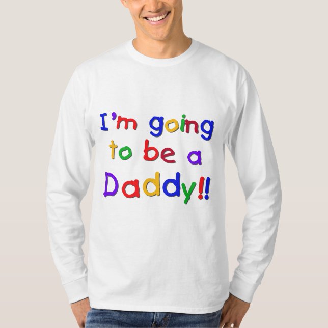 Going to be a Dad-Primary Colours T-Shirt (Front)