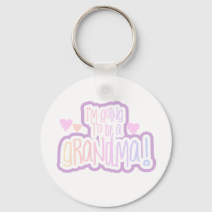 Going to be a Grandma Key Ring