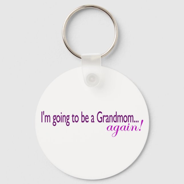 Going To Be A Grandmom Again Key Ring (Front)