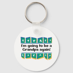 Going to be a Grandpa Again! Key Ring