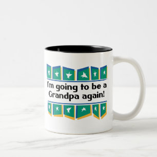 Going to be a Grandpa Again! Two-Tone Coffee Mug