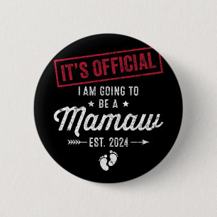 Going To Be A Mamaw First Mothers Day New Mum 6 Cm Round Badge