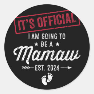 Going To Be A Mamaw First Mothers Day New Mum  Classic Round Sticker