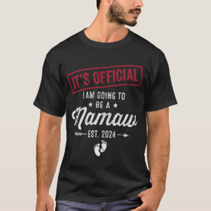 Going To Be A Mamaw First Mothers Day New Mum  T-Shirt