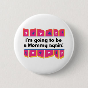 Going to be a Mummy again! 6 Cm Round Badge