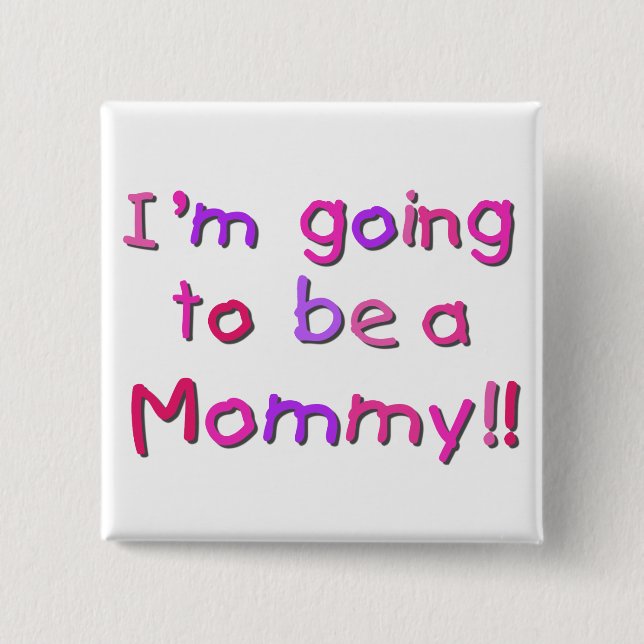 Going to be a Mummy - Pink and Purple 15 Cm Square Badge (Front)
