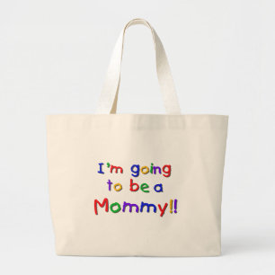 Going to be a Mummy Primary Colours Large Tote Bag