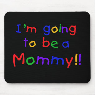 Going to be a Mummy Primary Colours Mouse Mat