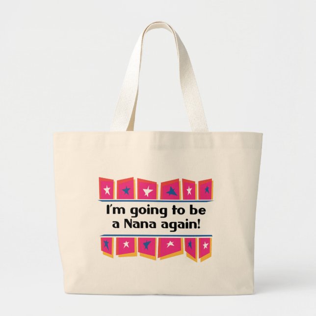Going to be a Nana again! Large Tote Bag (Front)