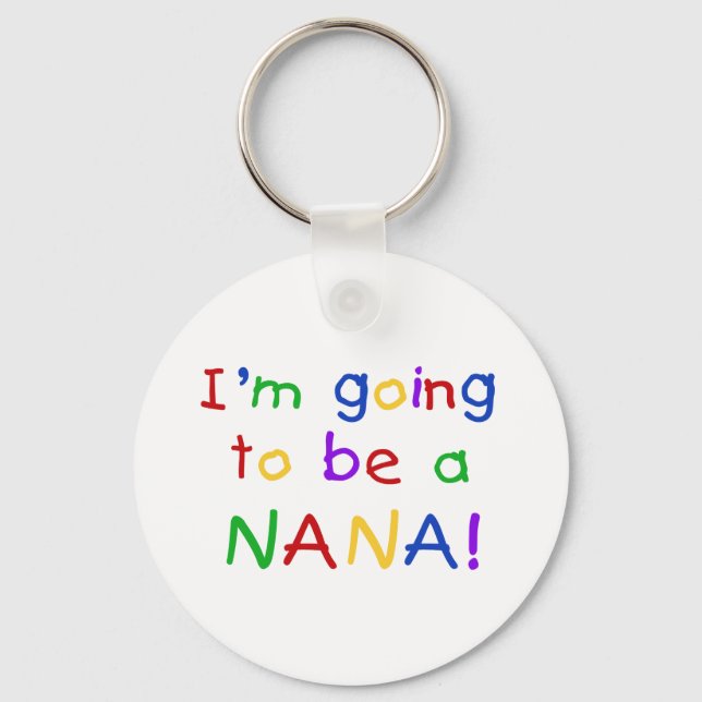 Going to be a Nana - Primary Colours Tshirts Key Ring (Front)